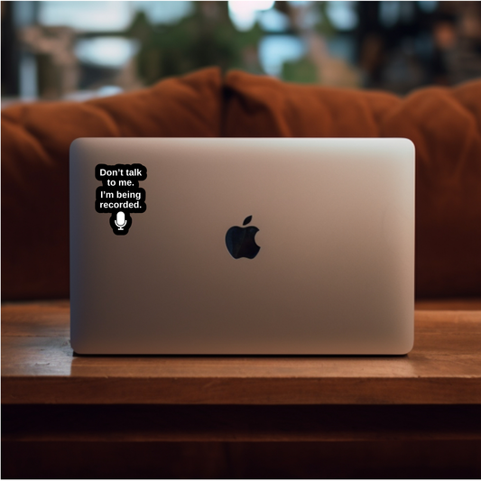 Don't Talk to Me Sticker