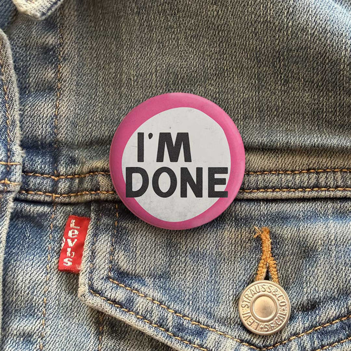 I’m Done Button