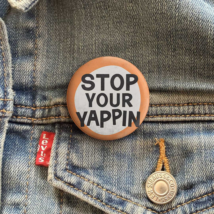 Stop Your Yappin’ Button